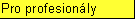 Pro profesion�ly