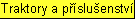 Traktory a p��slu�enstv�