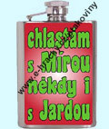 Chlast�m s M�rou n�kdy i s Jardou