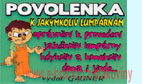 Povolenka K jak�mkoliv lump�rn�m